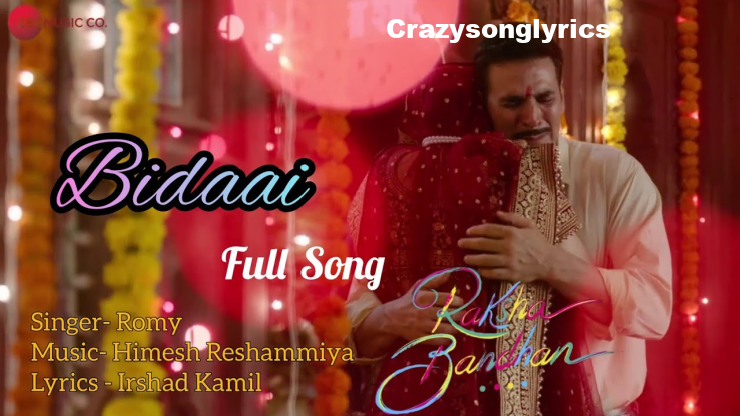 Bidaai Lyrics in English - The Movie Raksha bandhan