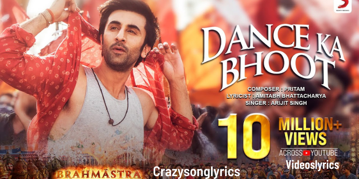 Dance Ka Bhoot Song Lyrics | Brahmastra Movie | 2022