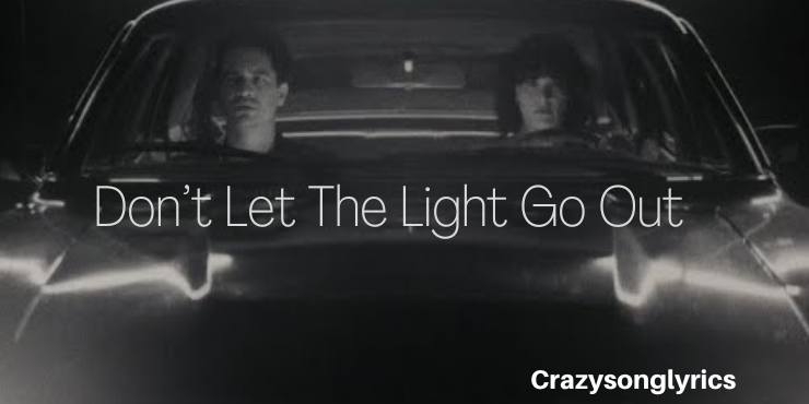 Don’t Let The Light Go Out Song Lyrics by Panic! At The Disco | 2022
