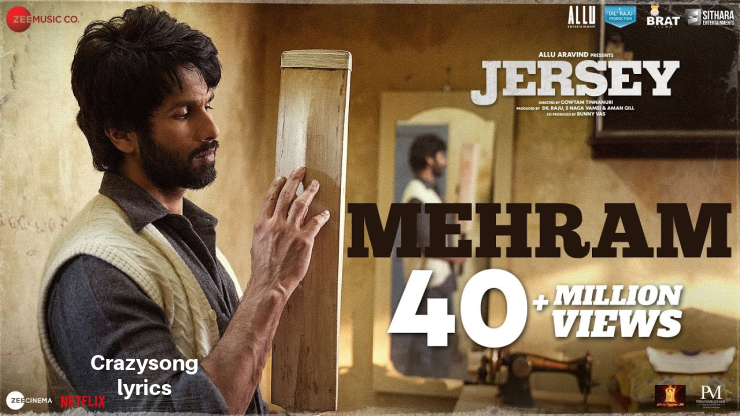 Mehram Song Lyrics in English From The Movie Jersey 2022