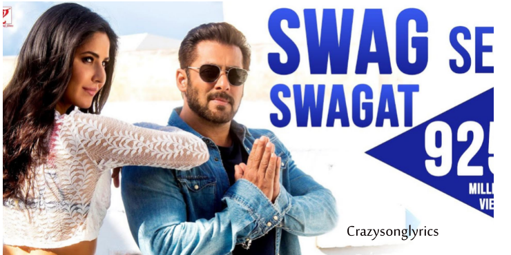 Swag Se Swagat Song Lyrics in English | Tiger Zinda Hai | Vishal Dadlani & Neha Bhasil