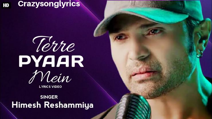 Terre Pyar Mein Song Lyrics | Himesh Reshammiya | Suroor The Album