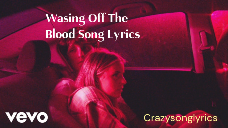 Wasing Off The Blood Song Lyrics - The Artist Powfu | 2022