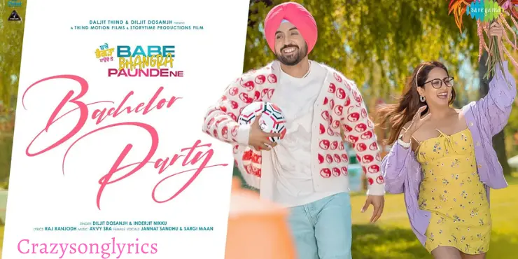 Bachelor Party Lyrics in English - Diljit Dosanjh