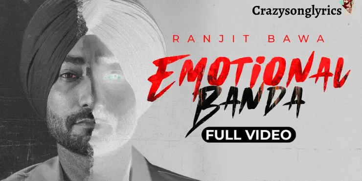 Emotional Banda Song Lyrics - Ranjit Bawa | Icon