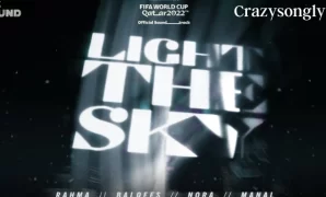 Light The Sky Song Lyrics - Nora Fatehi | Balqees | Rahma Riad | Manal & RedOne