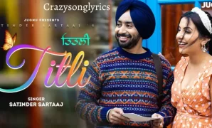 Titli Song Lyrics - Satinder Sartaaj | New Romantic Song