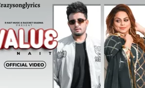 Value Song Lyrics in English - R Nait | Gurlez Akhtar | New Punjabi Song 2022