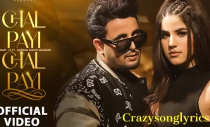 Chal Payi Chal Payi Song Lyrics - R Nait | Gurlez Akhtar