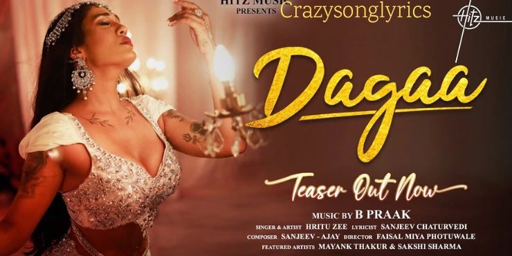 Dagaa Song Lyrics in English | Hritu Zee And B Praak