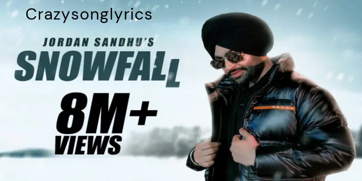 Snowfall Song Lyrics - Jordan Sandhu | Desi Crew | Bunty Bains