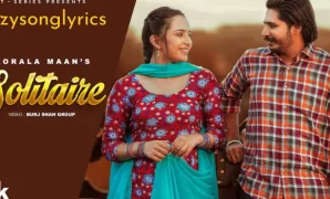 Solitaire Song Lyrics - Korala Maan & Gurlej Akhtar | Mista Baaz 2022