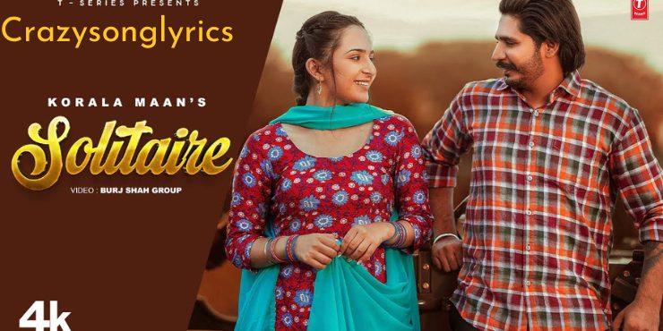 Solitaire Song Lyrics - Korala Maan & Gurlej Akhtar | Mista Baaz 2022