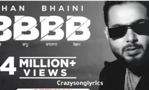 BBBB Song Lyrics - Khan Bhaini | Syco Style | Latest Punjabi Songs 2022