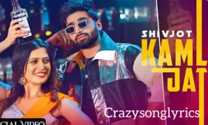 KAMLE JATT SONG LYRICS IN ENGLISH - SHIVJOT | Latest Punjabi Song 2022