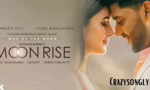 Moon Rise Song Lyrics in English | Guru Randhawa & Shehnaaz Gill